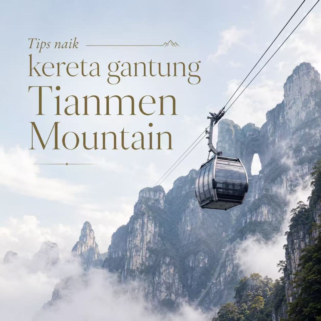 Tips naik kereta gantung Tianmen Mountain 🚠 Tianmen