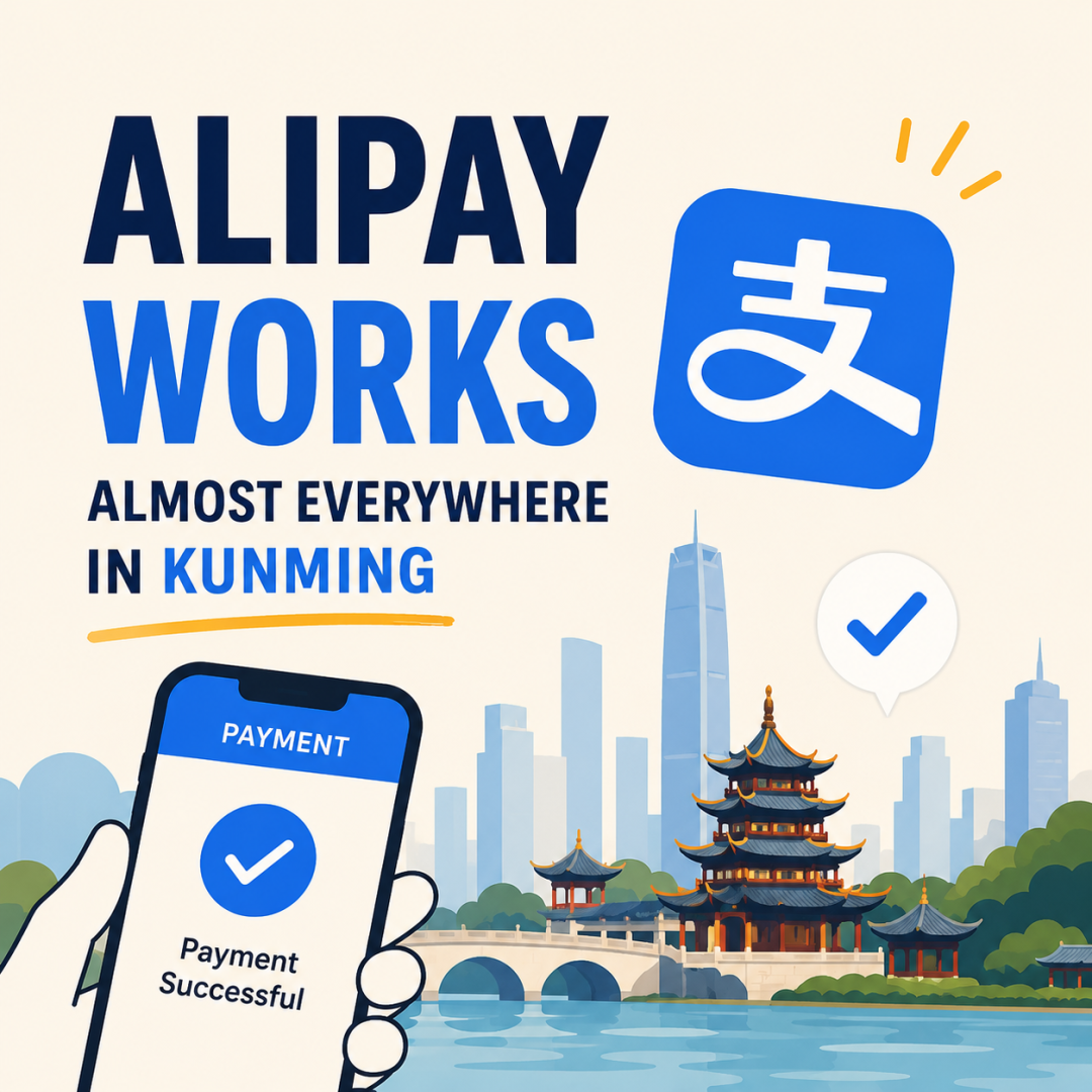 Alipay works almost everywhere in Kunming Good news.