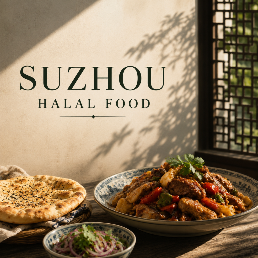 Suzhou Halal Food – Where to Find It Muslim travelers,